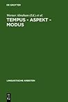 Tempus – Aspekt – Modus: Die lexikalischen und grammatischen Formen in den germanischen Sprachen (Linguistische Arbeiten, 237) (German Edition)