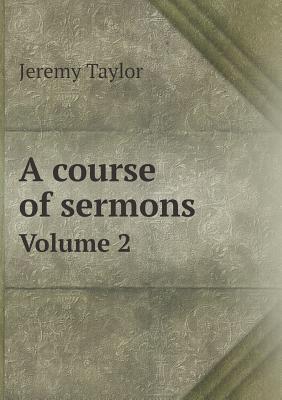 A Course of Sermons Volume 2