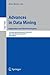 Advances in Data Mining: Ap...