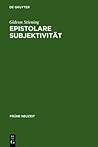 Epistolare Subjektivität: Das Erzählsystem in Friedrich Hölderlins Briefroman "Hyperion oder der Eremit in Griechenland" (Frühe Neuzeit, 105) (German Edition)