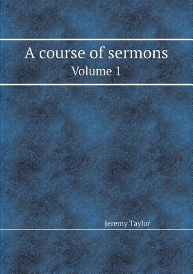 A Course of Sermons Volume 1