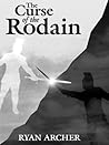 The Curse of the Rodain by Ryan Archer