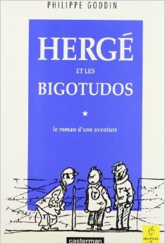 Herge et les bigotudos: Le roman d'une aventure (Paperback)