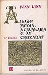 Idade média a cavalaria e as cruzadas Idade média a cavalaria e as cruzadas