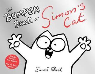 The Bumper Book of Simon's Cat (Simon's Cat, #4.75)