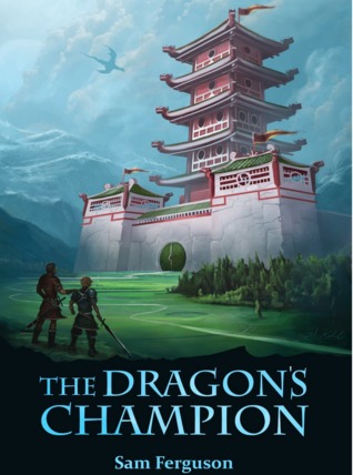 The Dragon's Champion (The Dragon's Champion, #1)