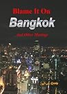 Blame It On Bangkok