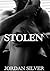 Stolen by Jordan Silver
