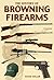 The History of Browning Firearms