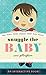 Snuggle the Baby: An Intera...