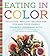 Eating in Color: Delicious,...