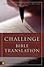 Challenge of Bible Translation, The