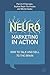 Neuromarketing in Action: How to Talk and Sell to the Brain
