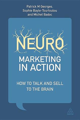 Neuromarketing in Action: How to Talk and Sell to the Brain (Paperback)