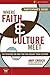 Where Faith and Culture Meet Participant's Guide: Six Sessions on You Can Engage Your Culture (Intersect / Culture)