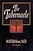 Tabernacle, The by Martin R. Dehaan