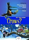 Do You Know Crows?