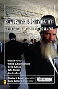How Jewish Is Christianity?: 2 Views on the Messianic Movement