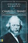 The Original Memoirs of Charles G. Finney The Original Memoirs of Charles G. Finney