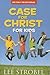 Case for Christ for Kids 90...