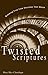 Twisted Scriptures