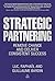 Strategic Partnering: Remove Chance and Deliver Consistent Success