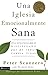 Una Iglesia Emocianalimente Sana (The Emotionally Healthy Church): A Strategy for Discipleship That Actually Changes Lives (Spanish)