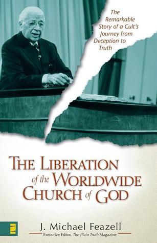Liberation of the Worldwide Church of God, The (Paperback)