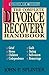 Complete Divorce Recovery Handbook, The