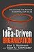 The Idea-Driven Organizatio...
