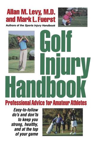Golf Injury Handbook: Professional Advice for Amateur Athletes