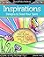 Zenspirations (R) Coloring Book Inspirations: Designs to Feed Your Spirit: Create, Color, Pattern, Play! (Design Originals) 30 Uplifting & Encouraging Designs with Positive Messages & Playful Patterns