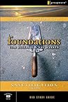 The Sanctification Study Guide: 11 Core Truths to Build Your Life On (Foundations)