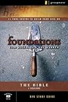 The Bible Study Guide: 11 Core Truths to Build Your Life On (Foundations) The Bible Study Guide: 11 Core Truths to Build Your Life On (Foundations)