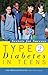 Type 2 Diabetes in Teens by Jean Betschart Roemer