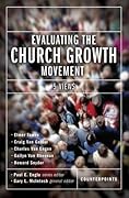Evaluating the Church Growth Movement: 5 Views