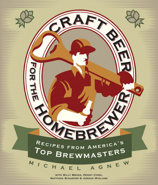 Craft Beer for the Homebrewer: Recipes from America's Top Brewmasters (Paperback)