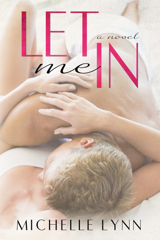 Let Me In (The Invisibles, #2)