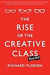 The Rise of the Creative Class--Revisited by Richard Florida