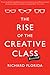 The Rise of the Creative Class--Revisited by Richard Florida