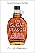 The Sugar Season: A Year in the Life of Maple Syrup, and One Family's Quest for the Sweetest Harvest
