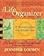 The Life Organizer by Jennifer Louden
