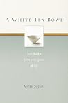 A White Tea Bowl:...