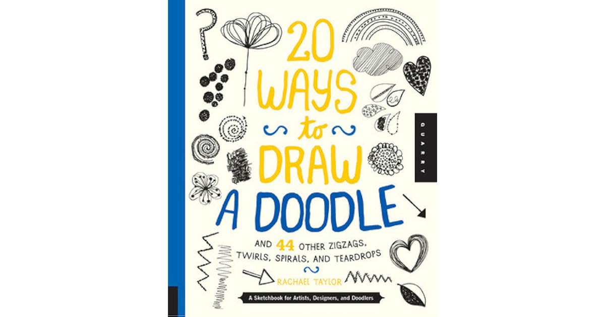 20 Ways To Draw A Doodle And 44 Other Zigzags Twirls