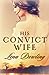 His Convict Wife (Convict W...