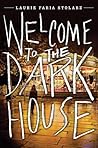 Welcome to the Dark House