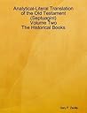 Analytical Literal Translation of the Old Testament (Septuagint) - Vol 2 - The Histocial Books