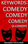 Keywords: Comedy ...