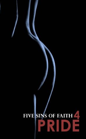 Pride (Five Sins of Faith, #4)