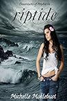 Riptide by Michelle Moklebust